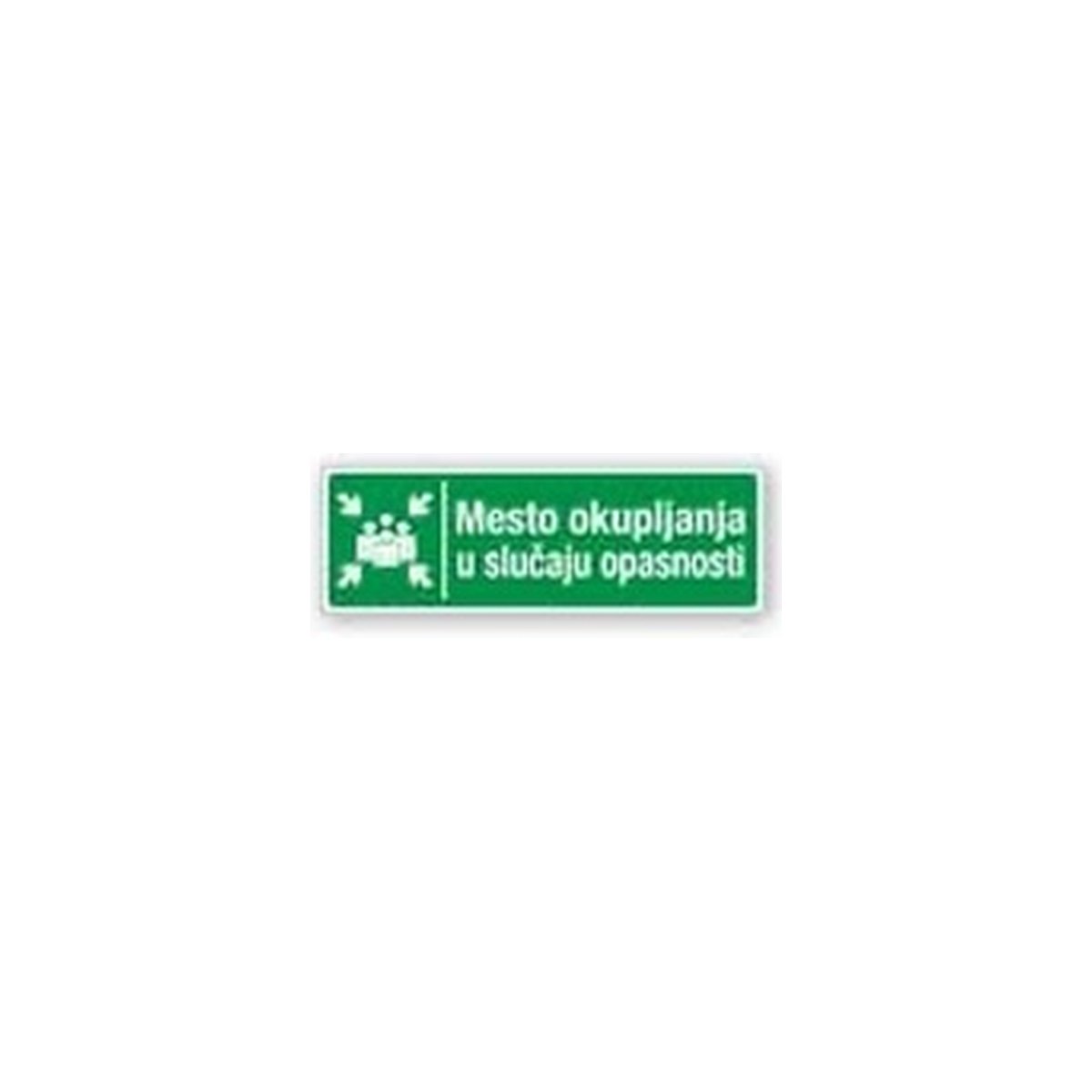Oznaka „Mesto okupljanja u slučaju opasnosti”